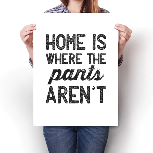 Home is Where the Pants Aren't Poster